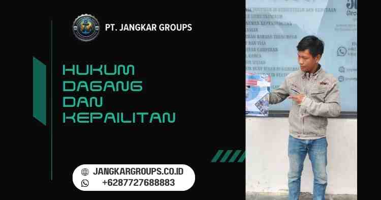 Hukum Dagang dan Kepailitan