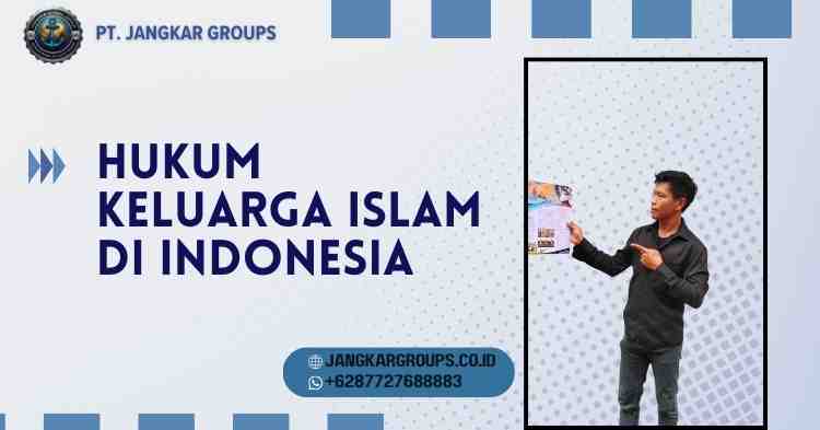 Hukum Keluarga Islam Di Indonesia