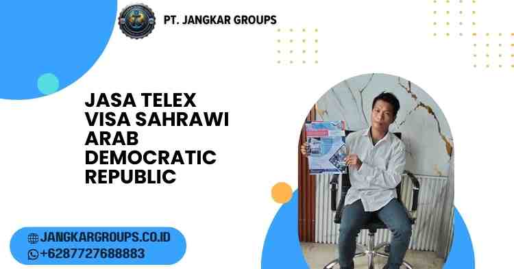 Jasa Telex Visa Sahrawi Arab Democratic Republic