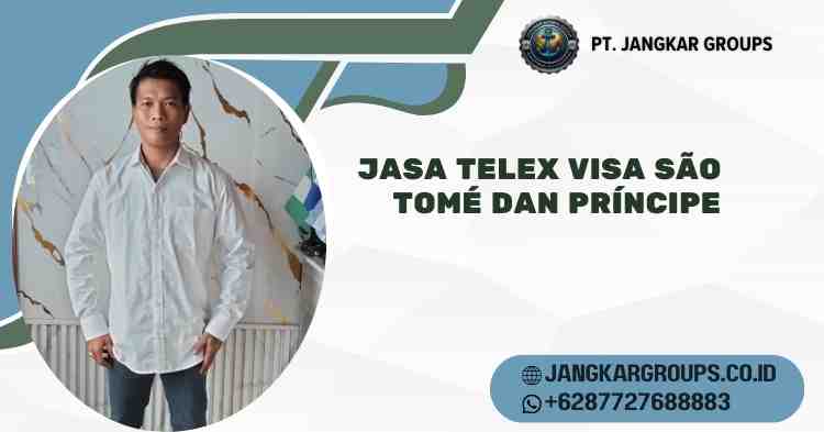 Jasa Telex Visa São Tomé dan Príncipe