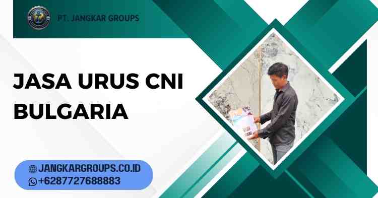 Jasa Urus CNI Bulgaria