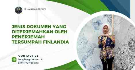 Jenis Dokumen yang Diterjemahkan oleh Penerjemah Tersumpah Finlandia