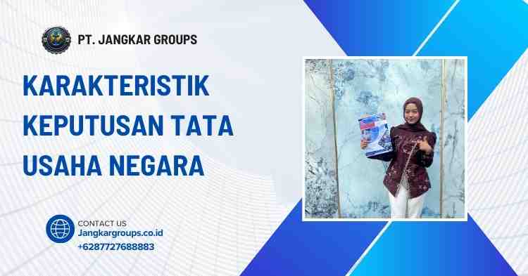 Karakteristik Keputusan Tata Usaha Negara