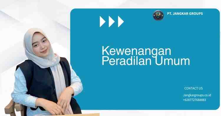 Kewenangan Peradilan Umum