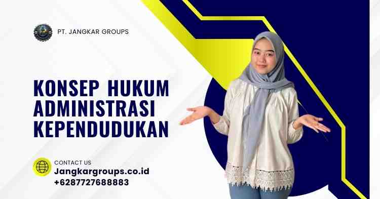 Konsep Hukum Administrasi Kependudukan