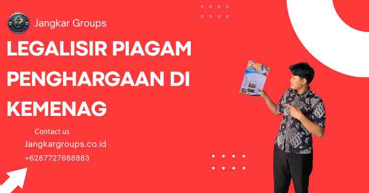 Legalisir Piagam Penghargaan di Kemenag