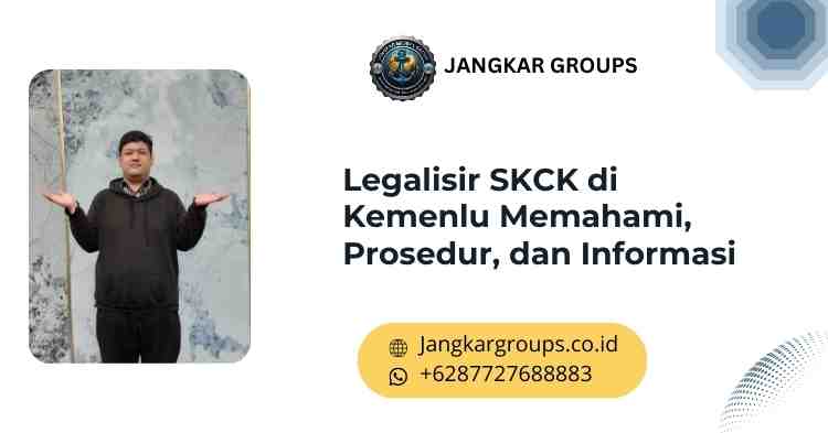 Legalisir SKCK di Kemenlu Memahami, Prosedur, dan Informasi