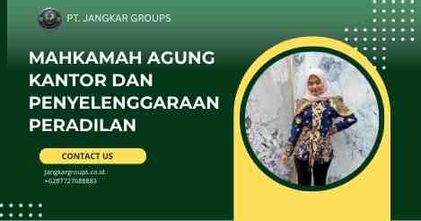 Mahkamah Agung Kantor dan Penyelenggaraan Peradilan
