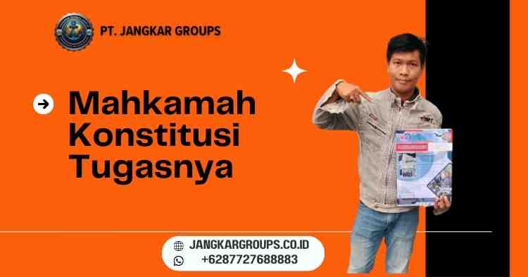 Mahkamah Konstitusi Tugasnya