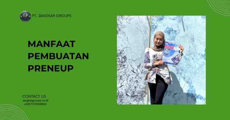 Manfaat Pembuatan Preneup