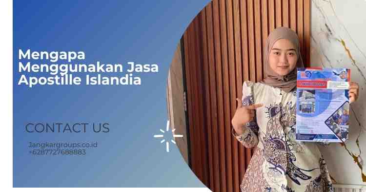 Mengapa Menggunakan Jasa Apostille Islandia