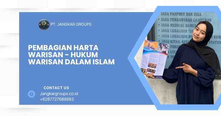 Pembagian Harta Warisan - Hukum Warisan Dalam Islam