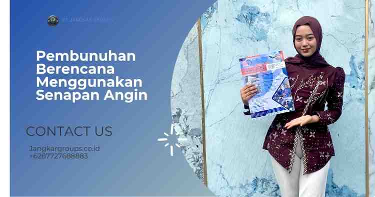 Pembunuhan Berencana Menggunakan Senapan Angin