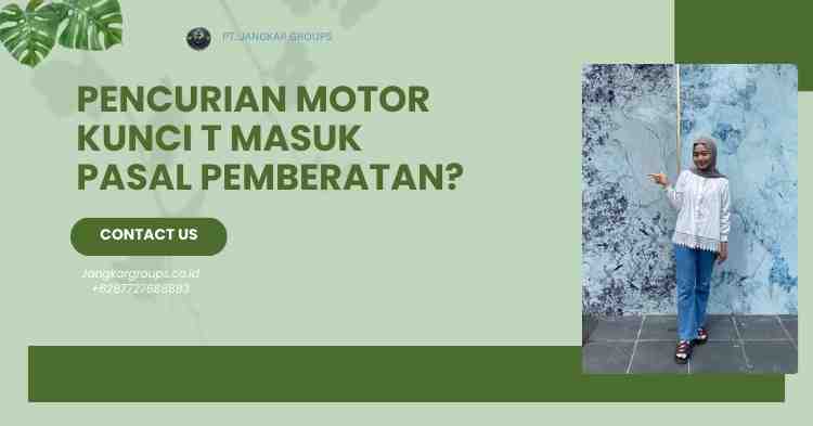 Pencurian Motor Kunci T Masuk Pasal Pemberatan?