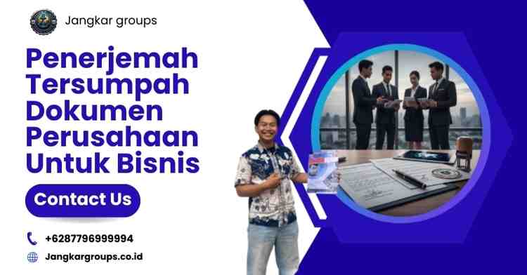 Penerjemah Tersumpah Dokumen Perusahaan Untuk Bisnis