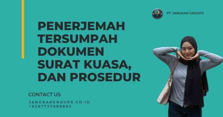 Penerjemah Tersumpah Dokumen Surat Kuasa, dan Prosedur