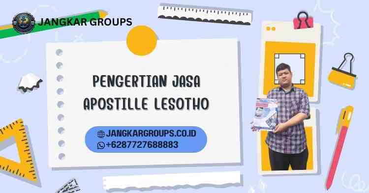 Pengertian Jasa Apostille Lesotho