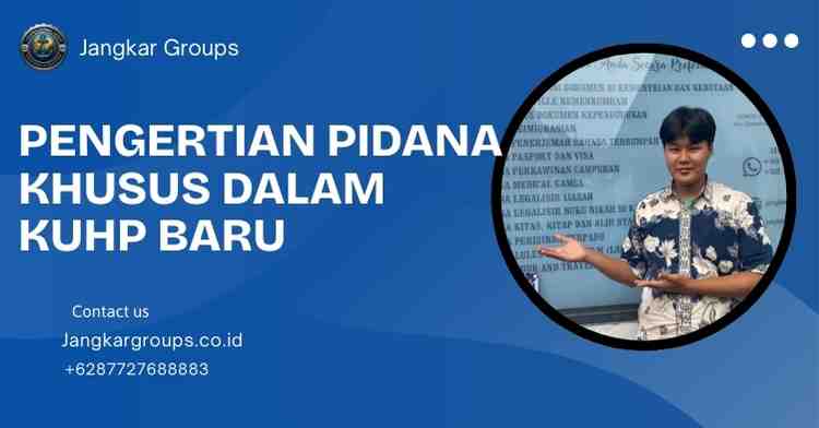Pengertian Pidana Khusus dalam KUHP Baru