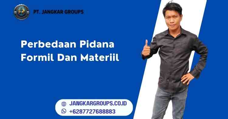 Perbedaan Pidana Formil Dan Materiil