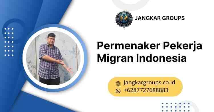 Permenaker Pekerja Migran Indonesia