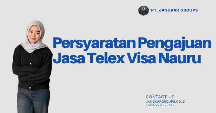 Persyaratan Pengajuan Jasa Telex Visa Nauru