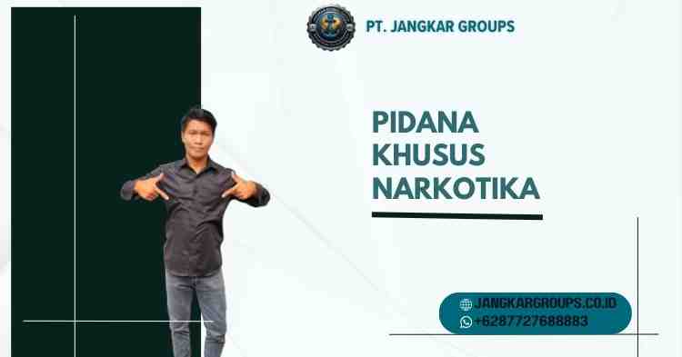 Pidana Khusus Narkotika