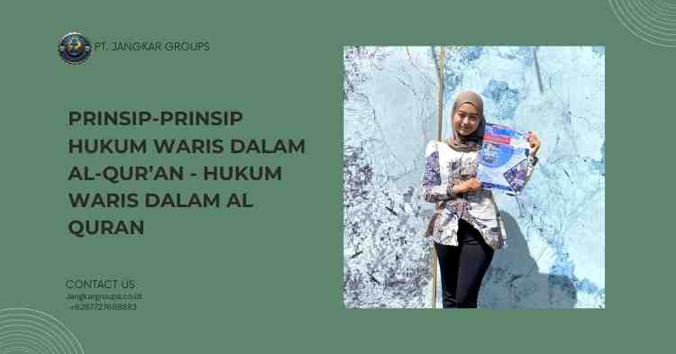 Prinsip-Prinsip Hukum Waris dalam Al-Qur’an - Hukum Waris Dalam Al Quran