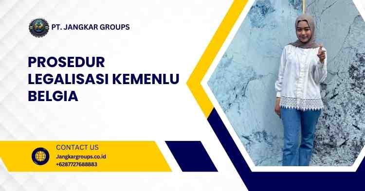 Prosedur Legalisasi Kemenlu Belgia
