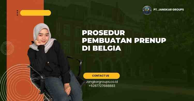 Prosedur Pembuatan Prenup di Belgia