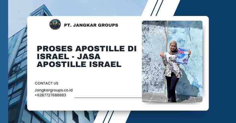 Proses Apostille di Israel - Jasa Apostille Israel