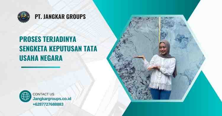 Proses Terjadinya Sengketa Keputusan Tata Usaha Negara