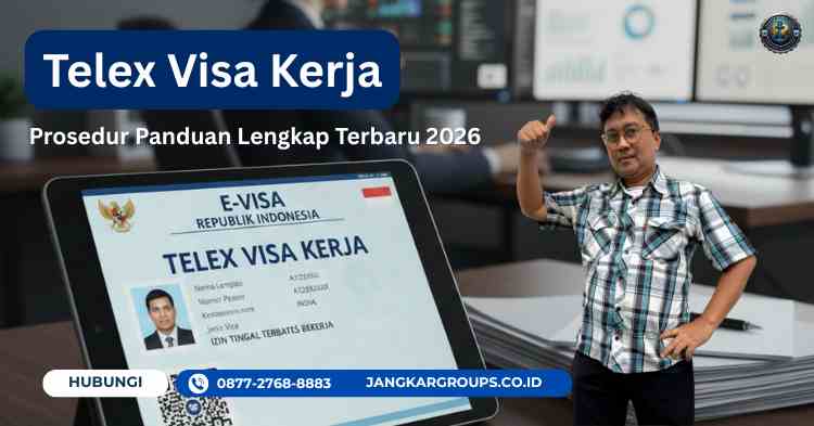Telex Visa Kerja, Prosedur Panduan Lengkap Terbaru 2026