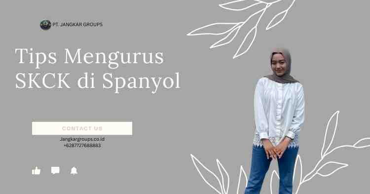 Tips Mengurus SKCK di Spanyol