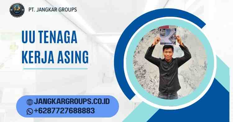 uu tenaga kerja asing