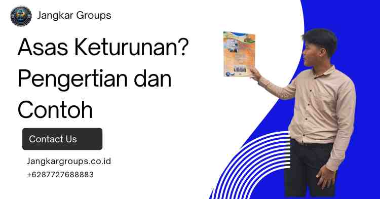 Asas Keturunan? Pengertian dan Contoh