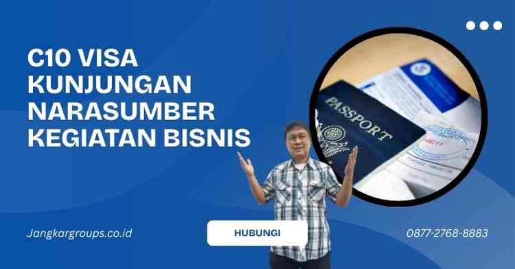 C10 Visa Kunjungan Narasumber Kegiatan Bisnis: Durasi & Izin