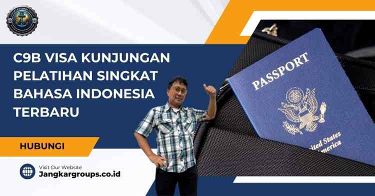 C9B Visa Kunjungan Pelatihan Singkat Bahasa Indonesia Terbaru