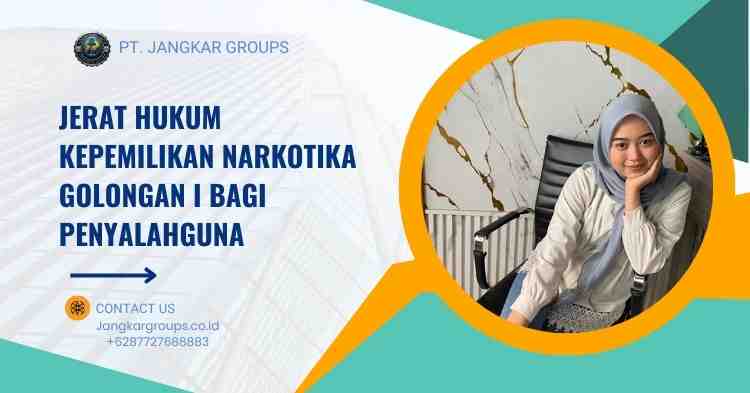 Jerat Hukum Kepemilikan Narkotika Golongan I bagi Penyalahguna