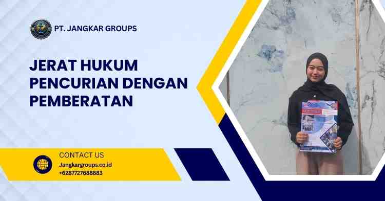 Jerat Hukum Pencurian dengan Pemberatan