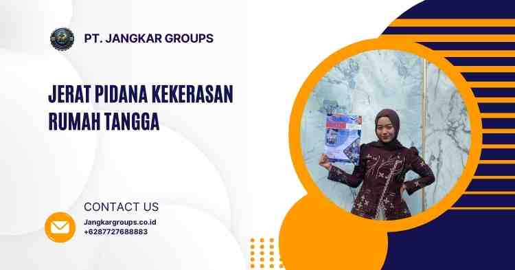 Jerat Pidana Kekerasan Rumah Tangga