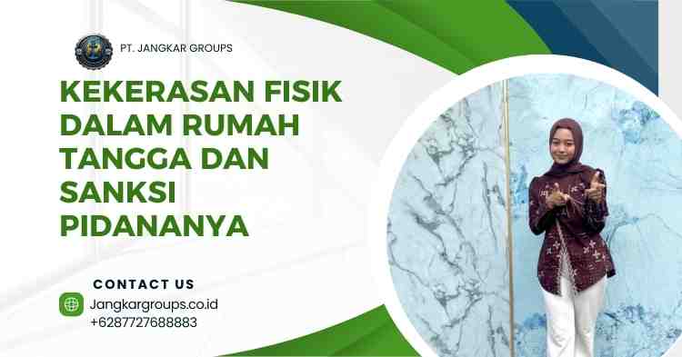 Kekerasan Fisik Dalam Rumah Tangga dan Sanksi Pidananya