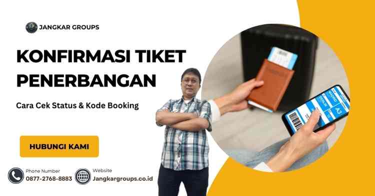 Konfirmasi Tiket Penerbangan: Cara Cek Status & Kode Booking