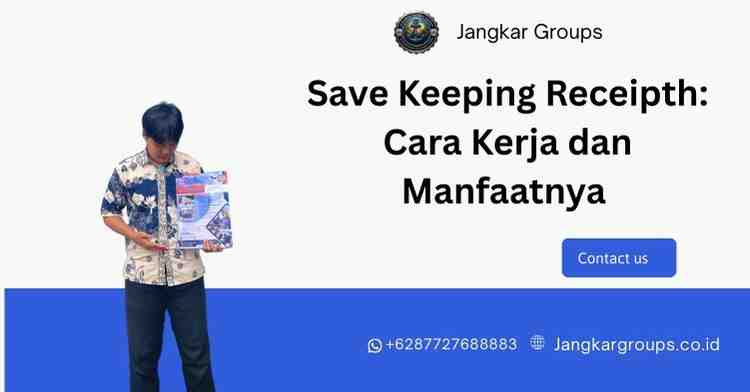 Save Keeping Receipth: Cara Kerja dan Manfaatnya