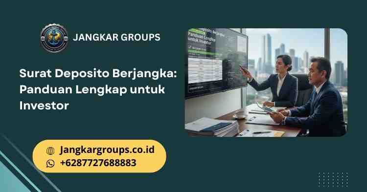 Surat Deposito Berjangka Panduan Lengkap untuk Investor