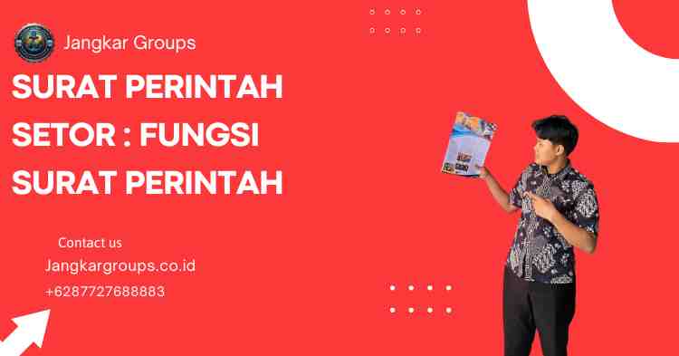 Surat Perintah Setor : Fungsi Surat Perintah