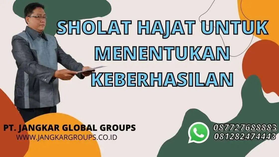 SHOLAT HAJAT UNTUK MENENTUKAN KEBERHASILAN