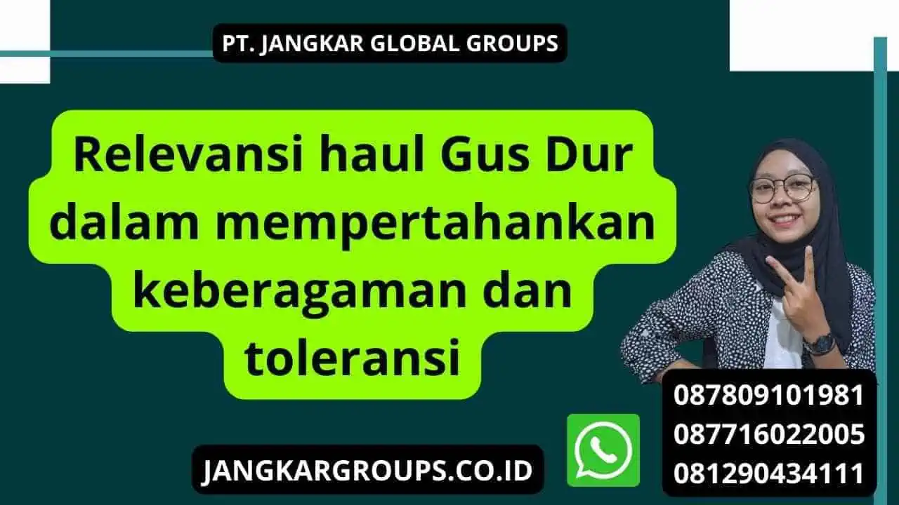 Relevansi haul Gus Dur dalam mempertahankan keberagaman dan toleransi