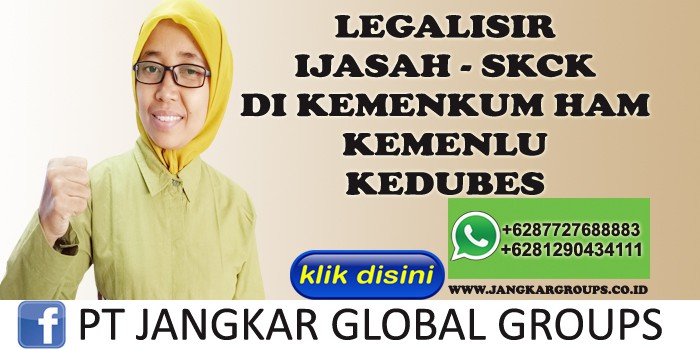 legalisir dokumen ijasah skck di kemenkum ham kemenlu kedubes