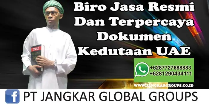 Biro Jasa Resmi Dan Terpercaya Dokumen Kedutaan UAE