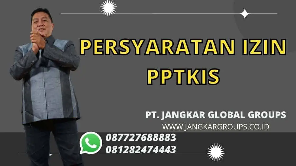 PERSYRATAN IZIN PPTKIS